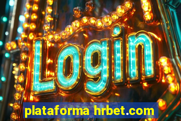 plataforma hrbet.com